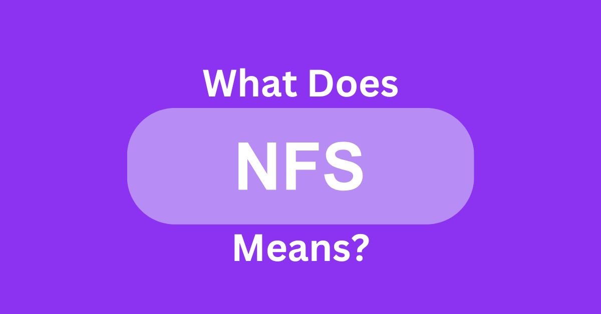 What Does NFS Mean
